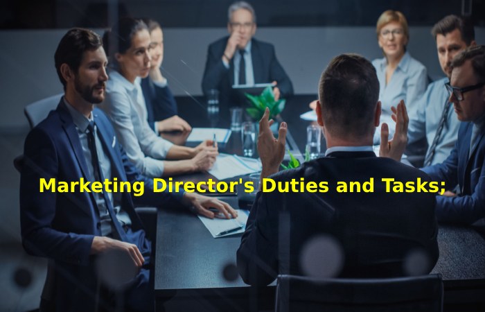 Marketing Director's Duties and Tasks;