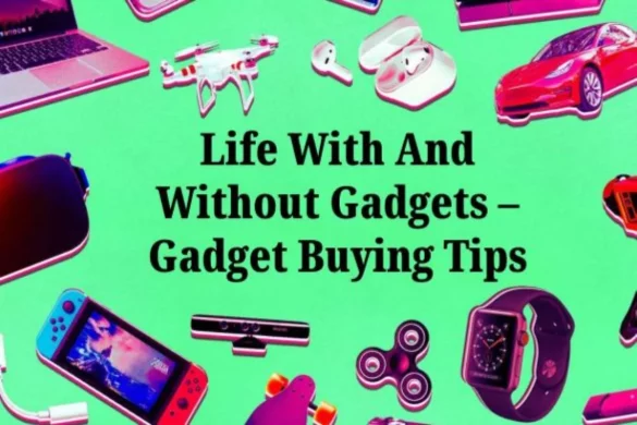 What is Life With And Without Gadgets_ (1)